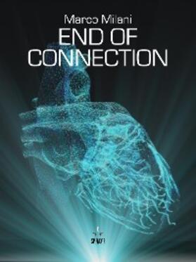 Milani |  End of Connection | eBook | Sack Fachmedien
