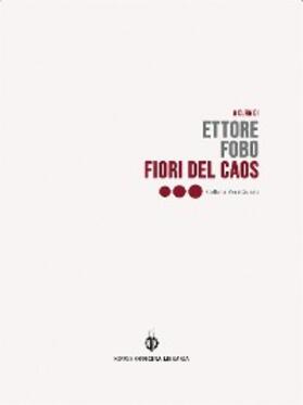 Fobo |  Fiori del caos | eBook | Sack Fachmedien
