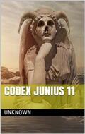 Unknown |  Codex Junius 11 | eBook | Sack Fachmedien