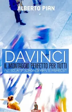 Pian |  DaVinci il montaggio perfetto per tutti | eBook | Sack Fachmedien