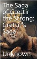 Unknown |  The Saga of Grettir the Strong: Grettir's Saga | eBook | Sack Fachmedien