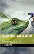 Parker |  Village Folk-Tales of Ceylon (Volume 3 of 3) | eBook | Sack Fachmedien