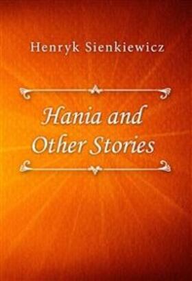 Sienkiewicz |  Hania and Other Stories | eBook | Sack Fachmedien