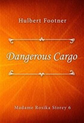 Footner |  Dangerous Cargo | eBook | Sack Fachmedien