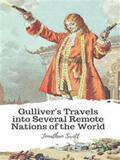 Swift |  Gulliver's Travels into Several Remote Nations of the World | eBook | Sack Fachmedien