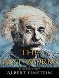 Einstein |  Albert Einstein: The Best Works | eBook | Sack Fachmedien