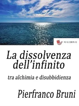 Bruni |  La dissolvenza dell'infinito | eBook | Sack Fachmedien