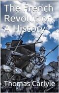 Carlyle |  The French Revolution: A History | eBook | Sack Fachmedien