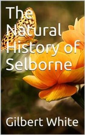 White |  The Natural History of Selborne | eBook | Sack Fachmedien