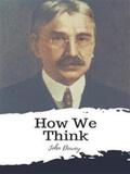 Dewey |  How We Think | eBook | Sack Fachmedien
