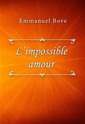 Bove |  L'impossible amour | eBook | Sack Fachmedien