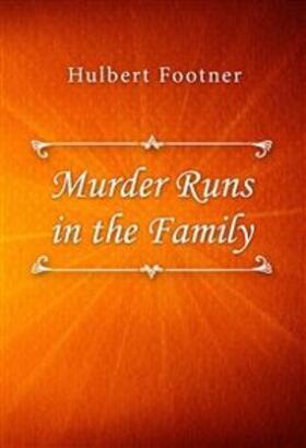 Footner |  Murder Runs in the Family | eBook | Sack Fachmedien