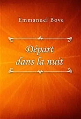 Bove |  Départ dans la nuit | eBook | Sack Fachmedien