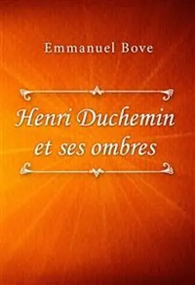 Bove |  Henri Duchemin et ses ombres | eBook | Sack Fachmedien
