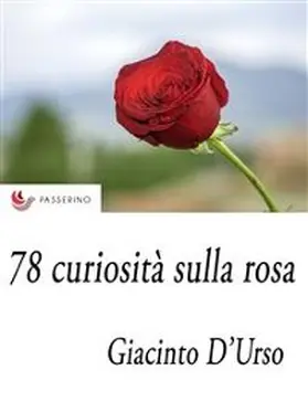 Rossi |  78 curiosità sulla rosa | eBook | Sack Fachmedien