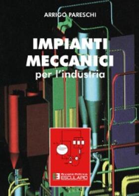 Pareschi |  Impianti Meccanici per l'Industria | eBook | Sack Fachmedien