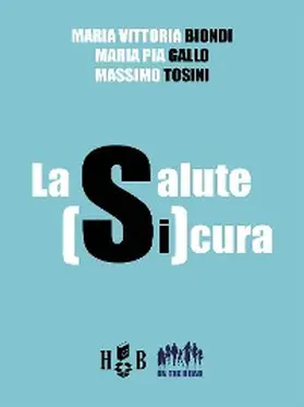 Biondi / Tosini / Gallo |  La salute SiCura | eBook | Sack Fachmedien