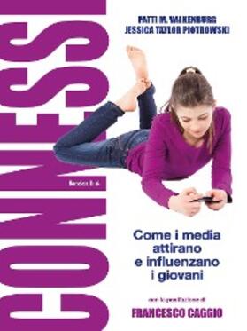 Piotrowski / Valkenburg |  Connessi: come i media attirano e influenzano i giovani | eBook | Sack Fachmedien