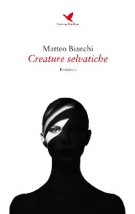 Bianchi |  Creature selvatiche | eBook | Sack Fachmedien