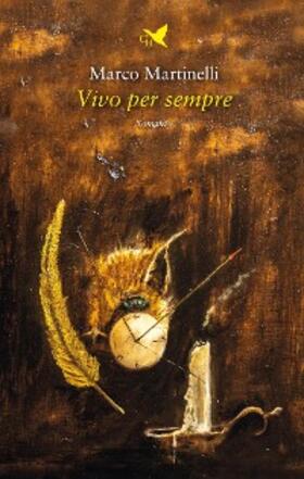 Martinelli |  Vivo per sempre | eBook | Sack Fachmedien