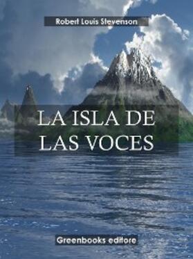 Louis Stevenson |  La isla de las voces | eBook | Sack Fachmedien