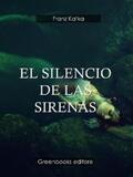 Kafka |  El silencio de las sirenas | eBook | Sack Fachmedien