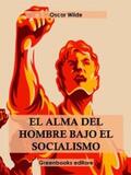 Wilde |  El alma del hombre bajo el socialismo | eBook | Sack Fachmedien