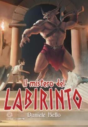 Bello |  Mistero del Labirinto | eBook | Sack Fachmedien