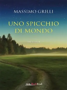 Grilli |  Uno spicchio di mondo | eBook | Sack Fachmedien