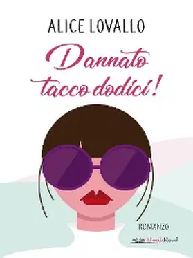 Lovallo |  Dannato tacco dodici! | eBook | Sack Fachmedien