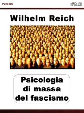 Reich |  Psicologia di massa del fascismo | eBook | Sack Fachmedien