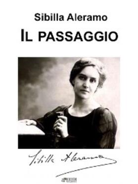 Aleramo |  Il passaggio | eBook | Sack Fachmedien