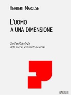 Marcuse |  L'uomo a una dimensione | eBook | Sack Fachmedien