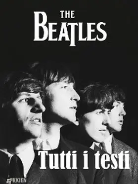 Beatles |  Tutti i testi | eBook | Sack Fachmedien
