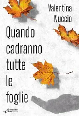 Nuccio |  Quando cadranno tutte le foglie | eBook | Sack Fachmedien