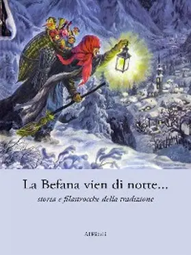 Vari |  La Befana vien di notte... storia e filastrocche della tradizione | eBook | Sack Fachmedien