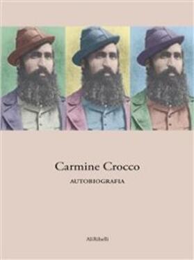 Crocco |  Carmine Crocco - Autobiografia | eBook | Sack Fachmedien