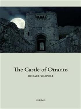 Walpole |  The Castle of Otranto | eBook | Sack Fachmedien