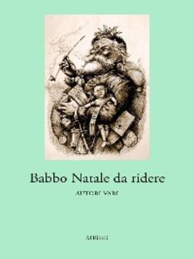 Vari |  Babbo Natale da ridere | eBook | Sack Fachmedien