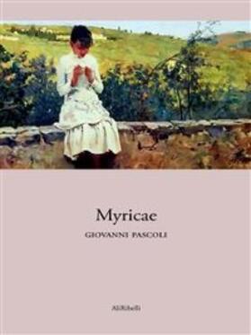 Pascoli |  Myricae | eBook | Sack Fachmedien