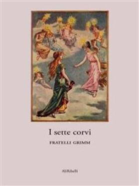 Grimm |  I sette corvi | eBook | Sack Fachmedien