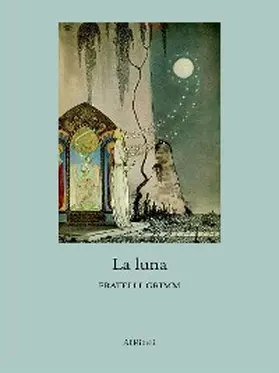 Grimm |  La luna | eBook | Sack Fachmedien