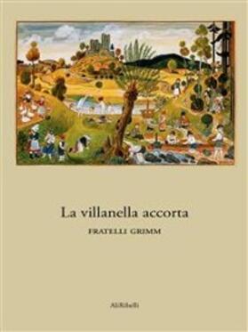 Grimm |  La villanella accorta | eBook | Sack Fachmedien