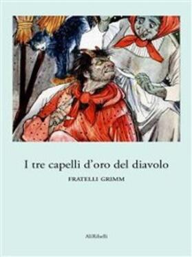 Grimm |  I tre capelli d'oro del diavolo | eBook | Sack Fachmedien