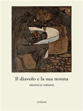Grimm |  Il diavolo e la sua nonna | eBook | Sack Fachmedien