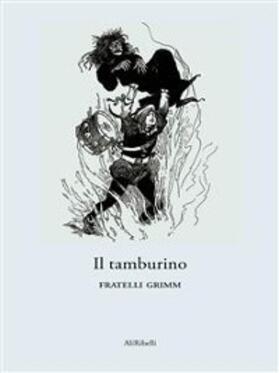 Grimm |  Il tamburino | eBook | Sack Fachmedien