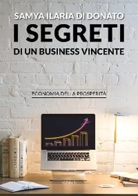 Di Donato |  I segreti di un business vincente | eBook | Sack Fachmedien