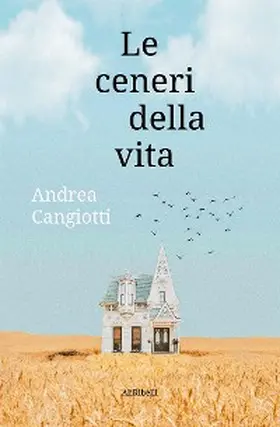 Cangiotti |  Le ceneri della vita | eBook | Sack Fachmedien