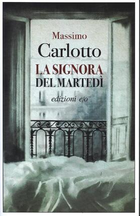 Carlotto |  La signora del martedì | Buch |  Sack Fachmedien