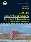 Friese |  Limiti dell’ospitalità. I profughi di Lampedusa e la questione europea | eBook | Sack Fachmedien